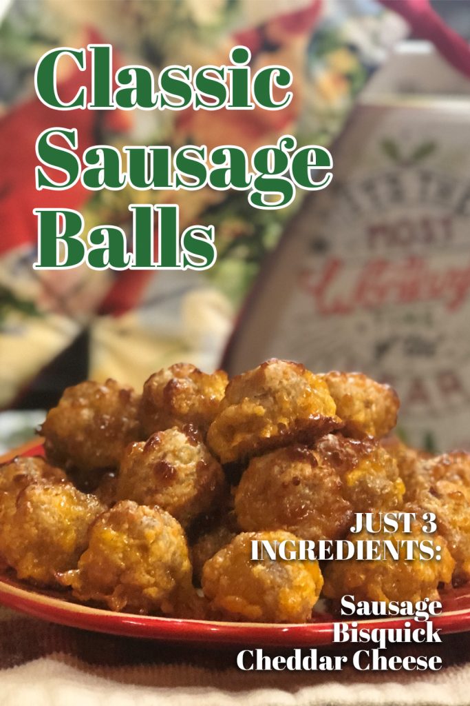 Classic Sausage Balls (Just 3 ingredients: sausage, Bisquick, Cheddar Cheese)